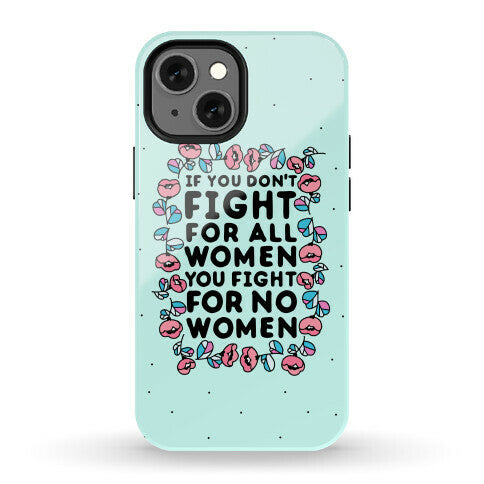 Fight For All Women Phone Case